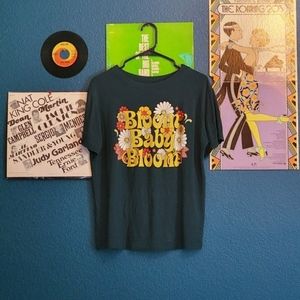 Bloom Baby Bloom Tee